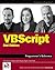 VBScript Programmer's Reference (Programmer to Programmer) by Adrian Kingsley-Hughes (2004-07-09)