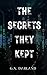 The Secrets They Kept by G.N. Darland