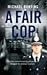 A Fair Cop by Michael Bunting (2008-10-01)
