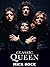 Classic Queen by Mick Rock (2016-11-01)