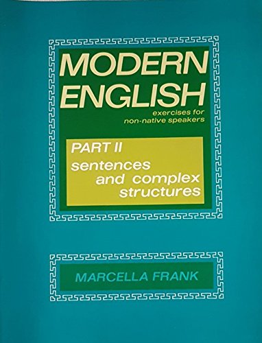 Modern English: Exercises for Non-native Speakers: Sentences and Complex Structures Pt. 2 (Paperback)