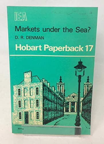 Markets Under the Sea? (Hobart Paperbacks)