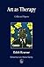 [Art as Therapy: Collected Papers (Arts Therapies)] [Author: Edith Kramer] [March, 2001]