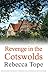 Revenge in the Cotswolds (Cotswold Mystery Series) by Rebecca Tope (19-Mar-2015) Hardcover