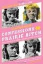 Confessions of a Prairie Bitch: How I Survived Nellie Oleson and Learned to Love Being Hated,Reprint edition