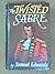 The Twisted Sabre