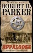 [Appaloosa] (By: Robert B Parker) [published: June, 2006]
