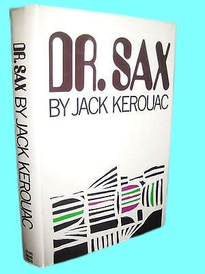 Dr. Sax Jack Kerouac Beat 1st Edition 3rd Printing Novel Goethe Fiction