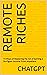 Remote Riches by OpenAI ChatGPT