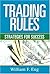 [Trading Rules: Strategies for Success] [By: William F. Eng] [August, 2006]