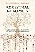 Ancestral Genomics by Constance B. Hilliard