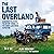 The Last Overland: Singapor...
