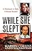While She Slept: A Husband, a Wife, a Brutal Murder by Marion Collins (28-Jun-2005) Paperback