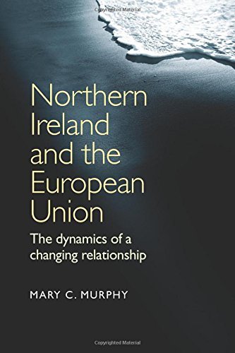 Northern Ireland and the European Union by Mary C. Murphy (2014-04-30)