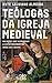 Teólogas da Igreja Medieval (Portuguese Edition)