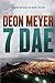 7 Dae (Afrikaans Edition) by Meyer, Deon (2011) Paperback