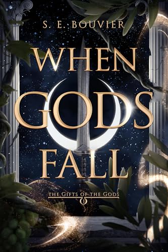 When Gods Fall (The Gifts of the Gods, #1)