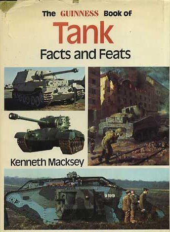Guinness Book of Tank Facts and Feats by Kenneth Macksey (1972-08-02)