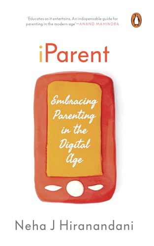 iParent: Embracing Parenting in the Digital Age (Kindle Edition)
