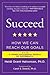 Succeed: How We Can Reach O...