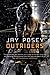 Outriders by Jay Posey (2016-05-03)