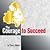 The Courage to Succeed (Bel...