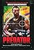 Predator: A Novel (Movie Tie-In) by Paul Monette (1987-06-01)