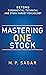 Mastering One Stock - Beyond Fundamental Technical and Stock ... by M. P. Sagar
