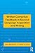 Written Corrective Feedback in Second Language Acquisition and Writing by John Bitchener (26-Oct-2011) Paperback