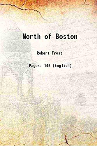 North of Boston 1917 [Hardcover]