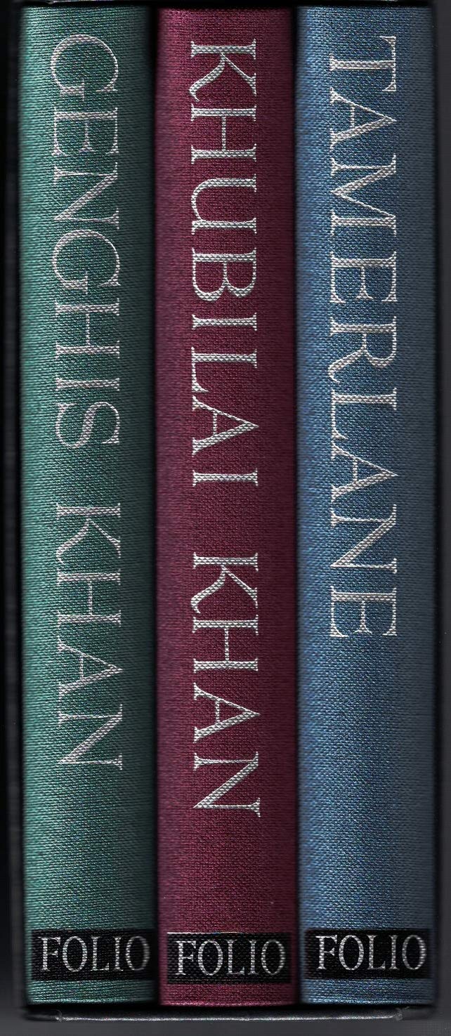 Lives of the Mongol Warlords. Genghis Khan Conqueror of the World. Khubilai Khan His Life and Times. Tamerlane His Rise and Rule. 3 vols (Hardcover)