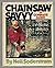 Chainsaw savvy: A complete ...