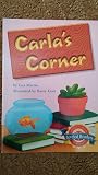 Houghton Mifflin Reading Leveled Readers: Level 1.10.2 Abvlv Carla's Corner Houghton Mifflin Reading Leveled Readers: Level 1.10.2 Abvlv Carla's Corner