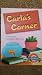 Houghton Mifflin Reading Leveled Readers: Level 1.10.2 Abvlv Carla's Corner