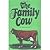 The Family Cow (A Garden Wa...