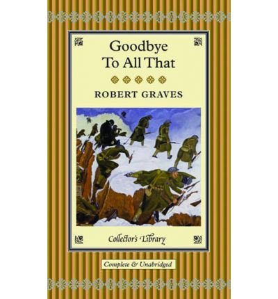 Goodbye to All That (Collector's Library) (Hardback) - Common