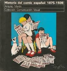 Historia del cómic español: 1875-1939 (Comunicación visual) (Spanish Edition)