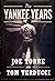 Rare Antique The Yankee Years [Hardcover] TORRE, Joe by Joe Torre
