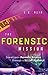The Forensic Mission by Hein, Erik. (Cliffs Notes,2007) [Paperback]