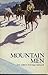 Mountain Men - Our Alberta Heritage Series Ii by Jacques Hamilton