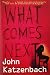 By John Katzenbach - What Comes Next (2013-06-26) [Paperback]