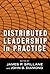 Distributed Leadership in Practice (Contemporary Issues in Educational Leadership) (Critical Issues in Educational Leadership) (Critical Issues in Educational Leadership) by James P. Spillane (2007-08-01)