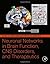 Neuronal Networks in Brain Function, CNS Disorders, and Therapeutics (2014-02-06)