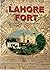 Lahore Fort: A Witness to History [Sep 30, 1999] Chaudhry, Nazir Ahmad