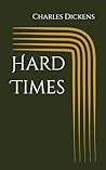 Hard Times: by Ch...