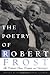 The Poetry of Robert Frost: The Collected Poems, Complete and Unabridged by Robert Frost (1979-01-01)