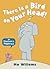 There Is a Bird on Your Head! (Elephant and Piggie) by Willems, Mo (2013) Paperback