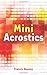 Mini Acrostics by Francis Heaney (2016-06-07)