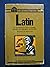 Latin - Introductory Course Based On Ancient Authors - Third Edition by Frederic M. Wheelock (1963-05-03)