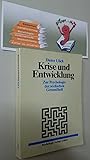 Krise und Entwicklung: Zur Psychologie der seelischen Gesundheit (German Edition) Krise und Entwicklung: Zur Psychologie der seelischen Gesundheit (German Edition)